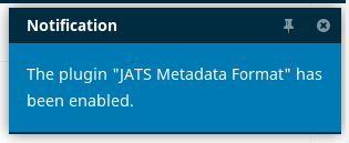 Notification: The plugin "OAI JATS Plugin" has been enabled.