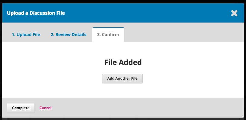 Step 3 of uploading galley file in discussion- option to add additional file or complete.
