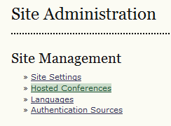 Site Administraion page with Hosted Conferences highlighted.